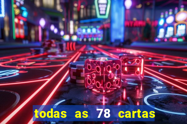 todas as 78 cartas do tarot